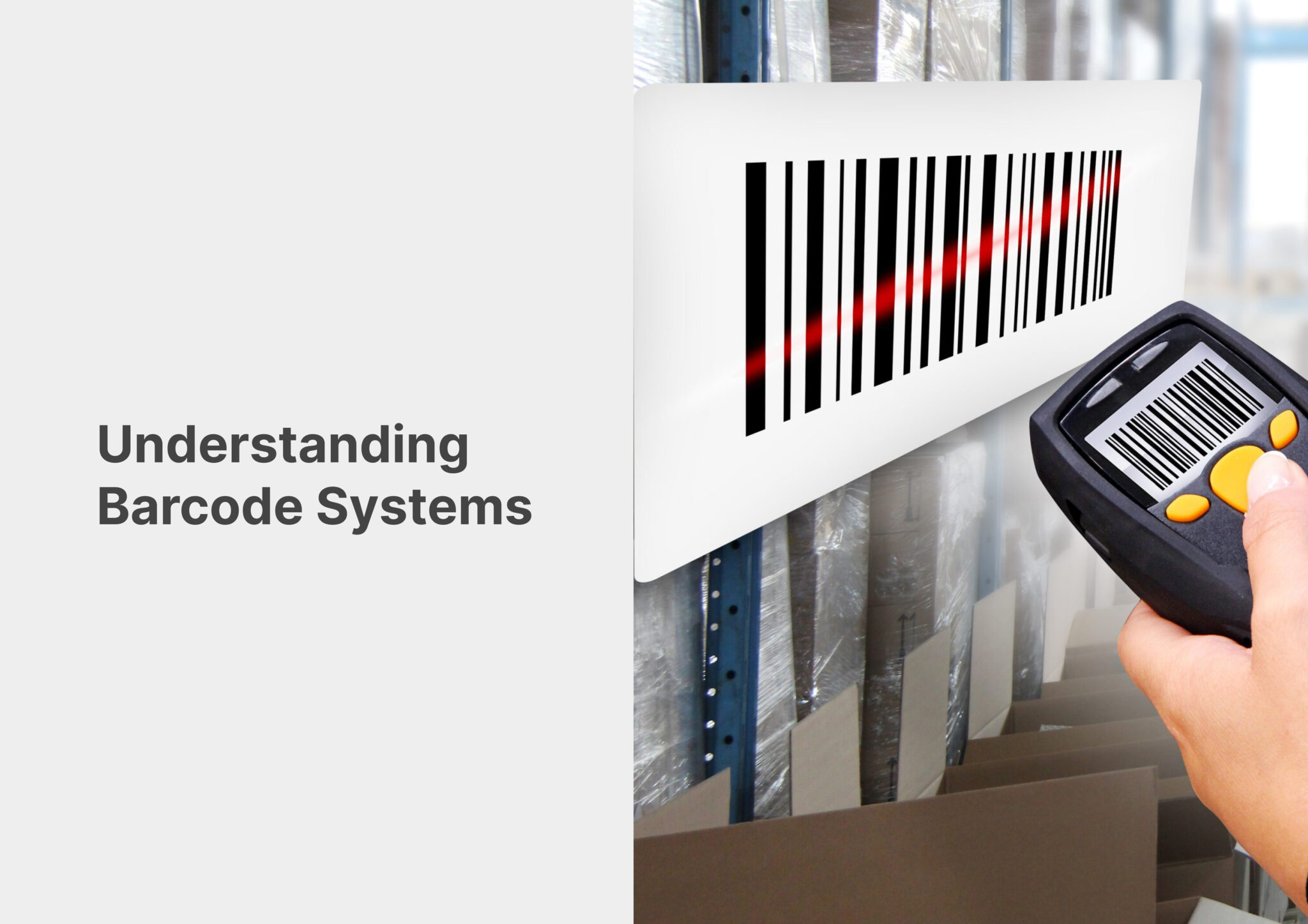 Understanding Barcode System Barcode Scanners & Reader