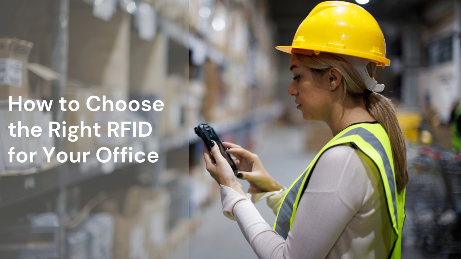 How to Choose the Right RFID for Your Office
