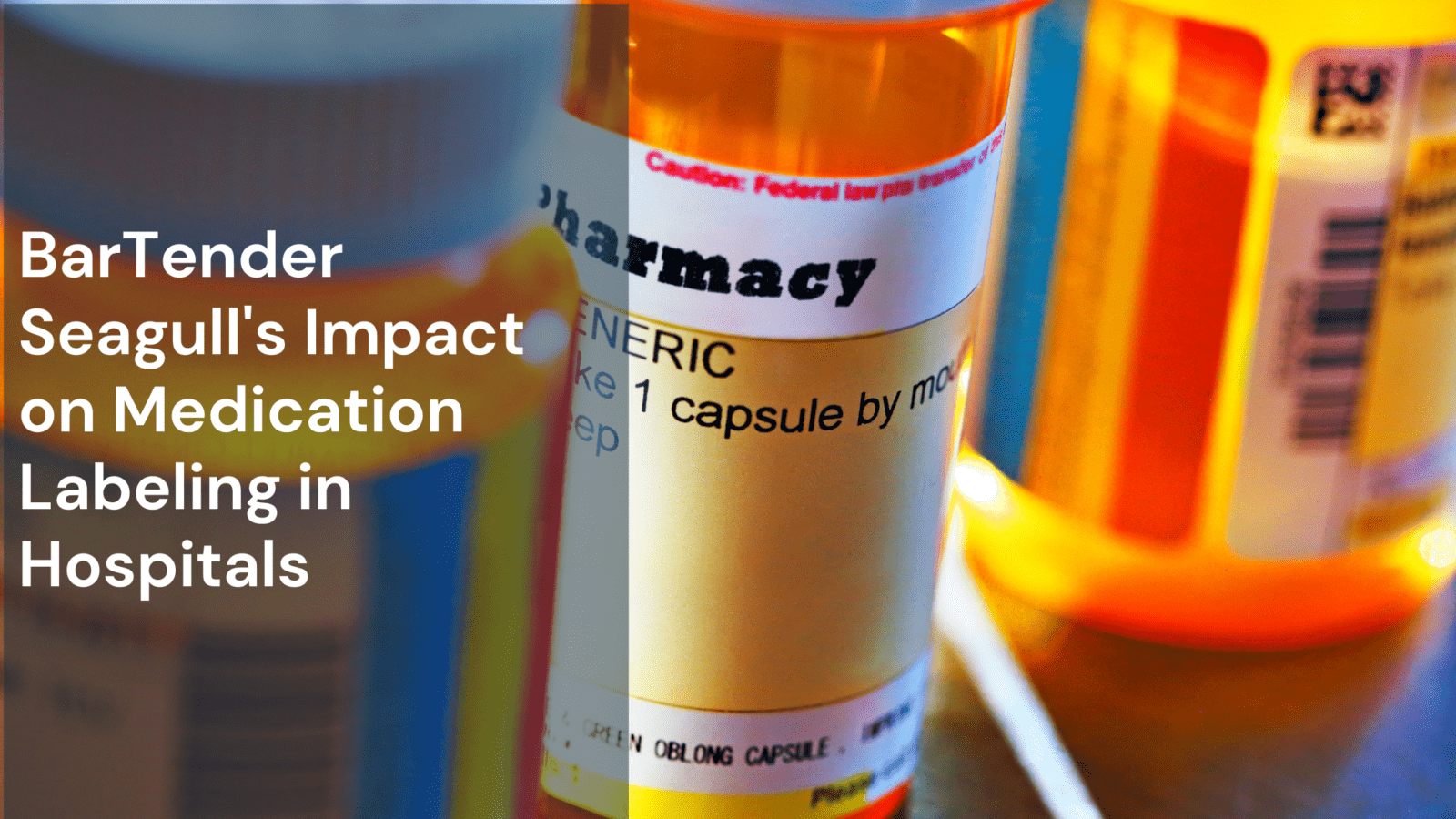 Prescription Precision: BarTender's Impact on Medication Labeling in Hospitals